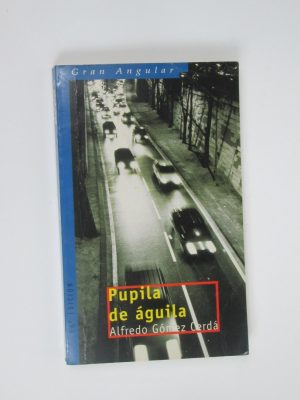 9788434827646_pupila-de-aguila_front-17.jpg Pupila de águila