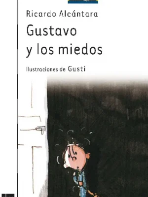 9788434830929_gustavo-y-los-miedos_front-7.webp Gustavo y los miedos