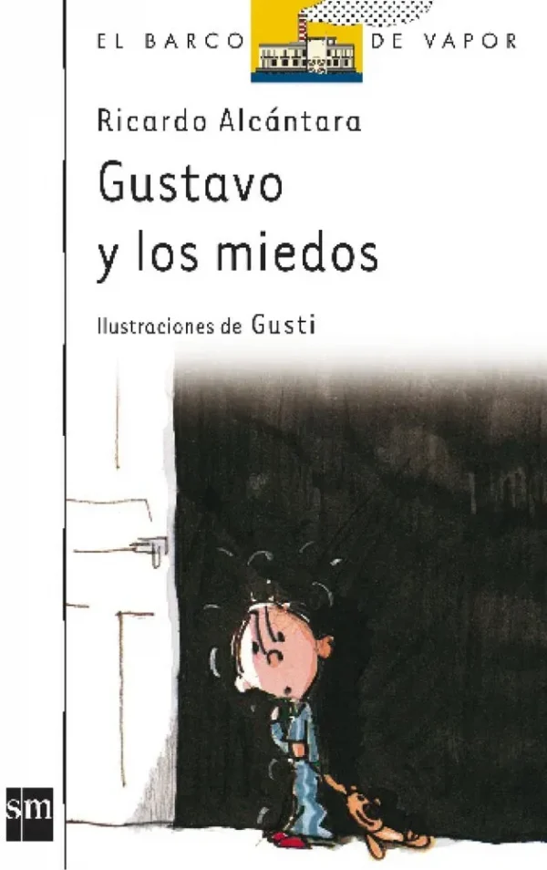 Gustavo y los miedos