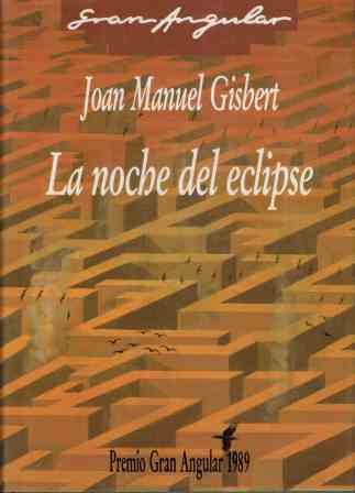 9788434831018_la-noche-del-eclipse-spanish-edition-gran-angular-111_front-1.jpg La noche del eclipse (spanish edition) (gran angular, 111)