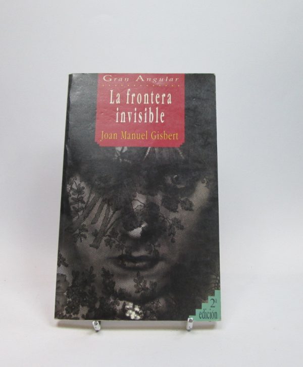 9788434837461_la-frontera-invisible_front-9.jpg La frontera invisible