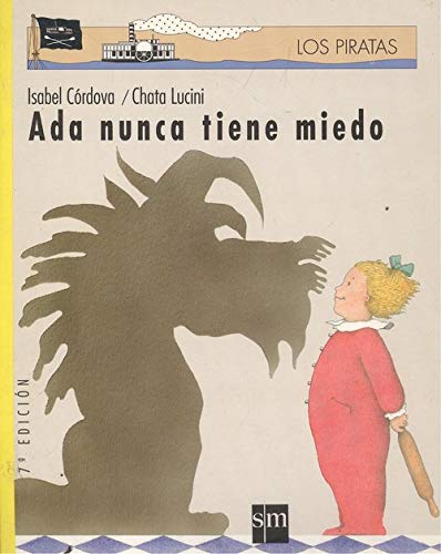 Ada nunca tiene miedo