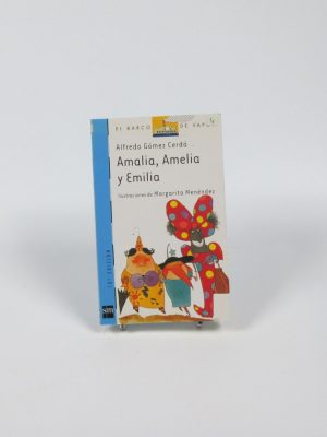 Amalia, amelia y emilia