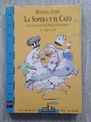 9788434839793_la-sopera-y-el-cazo_front-1.jpg La sopera y el cazo