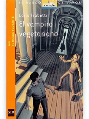 9788434840645_el-vampiro-vegetariano-el-barco-de-vapor-el-mundo-flotante-the-steamboat-the-floating-world-s_front-7.jpg El vampiro vegetariano (el barco de vapor: el mundo flotante / the steamboat: the floating world) (spanish edition)
