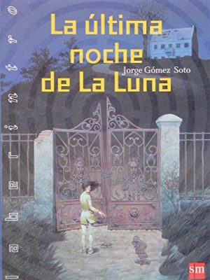 La última noche de la luna (laberinto / labyrinth) (spanish edition)
