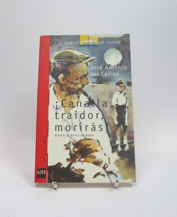 ¡canalla, traidor, morirás!