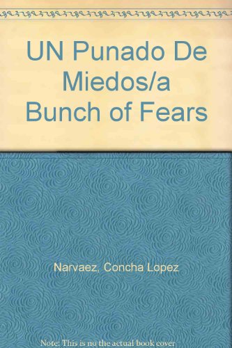9788434843448_un-punado-de-miedosa-bunch-of-fears-spanish-edition_front-3.jpg Un punado de miedos/a bunch of fears (spanish edition)