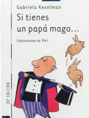 Si tienes un papá mago