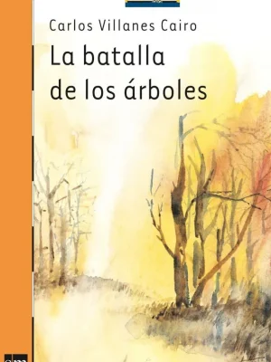 La batalla de los árboles
