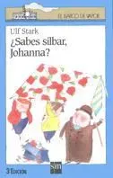 ¿sabes silbar, johanna?