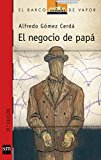 El negocio de papá (el barco de vapor roja) (spanish edition)
