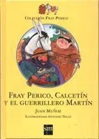 Fray perico, calcetín y el guerrillero martín