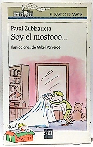 Soy el monstooo/ i'm the monster (el barco de vapor) (spanish edition)