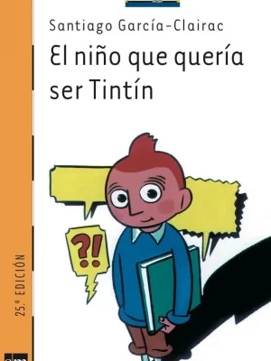 El niño que quería ser tintín