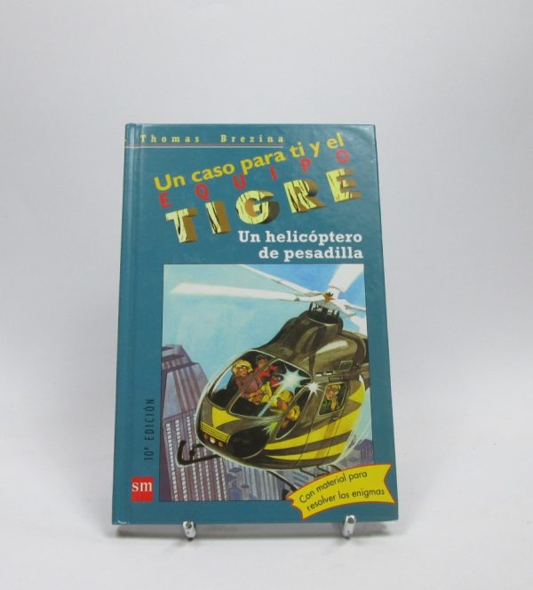 Un caso para ti y el equipo tigre. un helicóptero de pesadilla