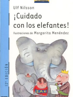 Cuidado con los elefantes!/ be carefull of elephants (el barco de vapor) (spanish edition)