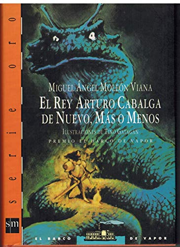 9788434861770_el-rey-arturo-cabalga-de-nuevo-mas-o-menos-serie-oro-naranja-spanish-edition_front-1.jpg El rey arturo cabalga de nuevo, más o menos (serie oro. naranja) (spanish edition)