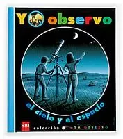 9788434863132_yo-observo-el-cielo-y-el-espacio_front-1.webp Yo observo el cielo y el espacio