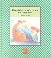 9788434867581_abuelito-cuentame-un-cuento-cuentos-de-ahora-spanish-edition_front-1.jpg Abuelito, cuéntame un cuento (cuentos de ahora) (spanish edition)