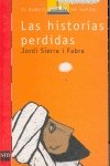 Las historias perdidas/ the lost stories (el barco de vapor) (spanish edition)