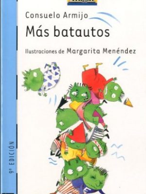 Mas batautos/ more green beings (el barco de vapor) (spanish edition)