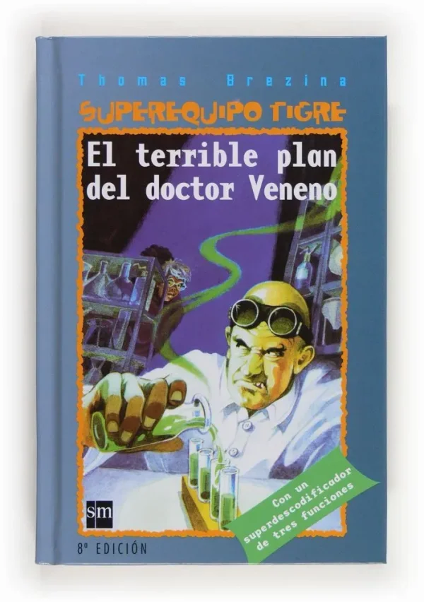 El terrible plan del doctor veneno