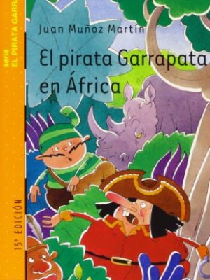 El pirata garrapata en áfrica (el pirata garrapata/ tick the pirate) (spanish edition)