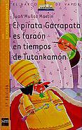 El pirata garrapata es faraón en tiempos de tutankamón (el pirata garrapata/ tick the pirate) (spanish edition)