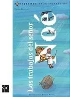 Los trabajos del señor noé