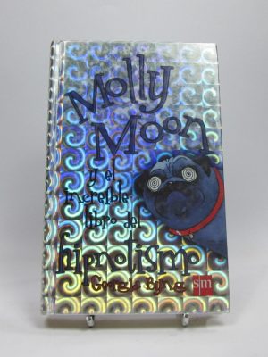 Molly moon y el increíble libro del hipnotismo