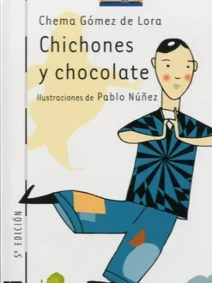 Chichones y chocolate