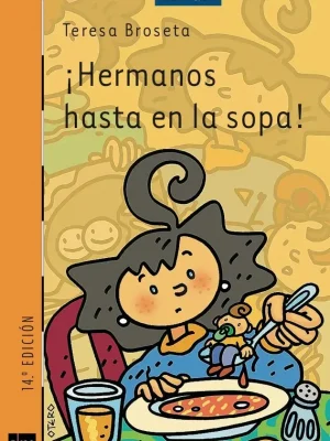 ¡hermanos hasta en la sopa!