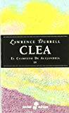 Clea - el cuarteto de alejandria iv (spanish edition)