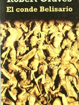 El conde belisario (spanish edition)