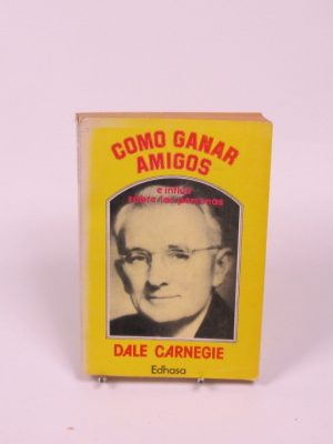 Como ganar amigos e influir sobre las personas