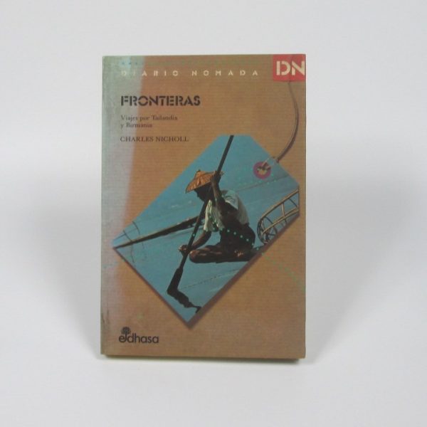 Fronteras: viajes por tailandia y birmania