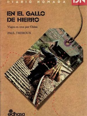 En el gallo de hierro (spanish edition)