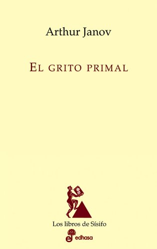 El grito primal (los libros de sísifo) (spanish edition)