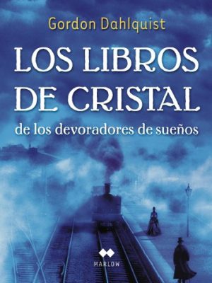 Los libros de cristal de los devoradores de sue¤os