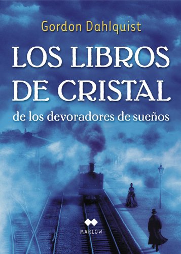 Los libros de cristal de los devoradores de sue¤os
