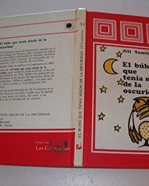El buho que tenia miedo de la oscuridad/the owl who was afraid of the dark (spanish edition)