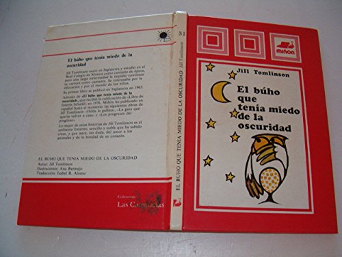 El buho que tenia miedo de la oscuridad/the owl who was afraid of the dark (spanish edition)