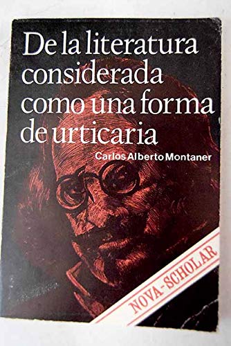 De la literatura considerada como una forma de urticaria (colección nova scholar) (spanish edition)
