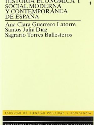 Historia económica y social moderna y contemporánea de españa (unidad didáctica) (spanish edition)
