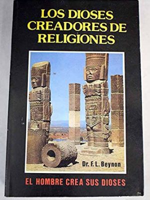 Los dioses creadores de religiones