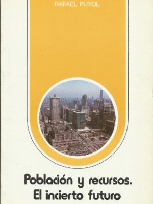 Población y recursos: el incierto futuro (escuela de salamanca) (spanish edition)
