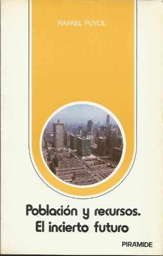 Población y recursos: el incierto futuro (escuela de salamanca) (spanish edition)