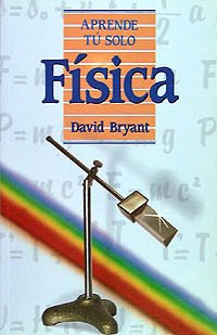 9788436802955_fisica-aprende-tu-solo-spanish-edition_front-1.jpg Física (aprende tu solo) (spanish edition)