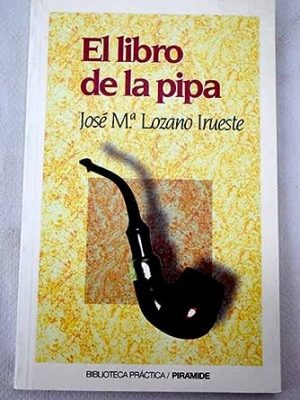 El libro de la pipa/ the book of the pipe (spanish edition)
